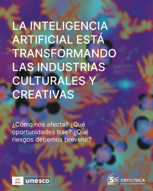 UNESCO y CECC/SICA lanzan encuesta regional sobre impacto de la inteligencia artificial en la cultura