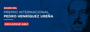 Bases Del Premio Internacional Pedro Henr&iacute;quez Ure&ntilde;a